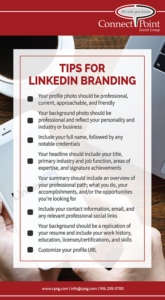 ConnectPoint Search Group; CPSG; CPSG Blog; LinkedIn Profile; LinkedIn Profile Branding Tips; LinkedIn Tips; Personal Branding; Career Advancement; Career Tips; Networking