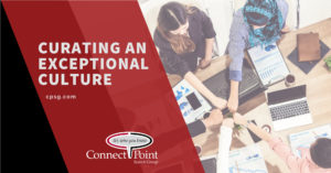 Curating an Exceptional Culture