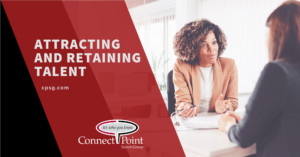Attracting and Retaining Talent