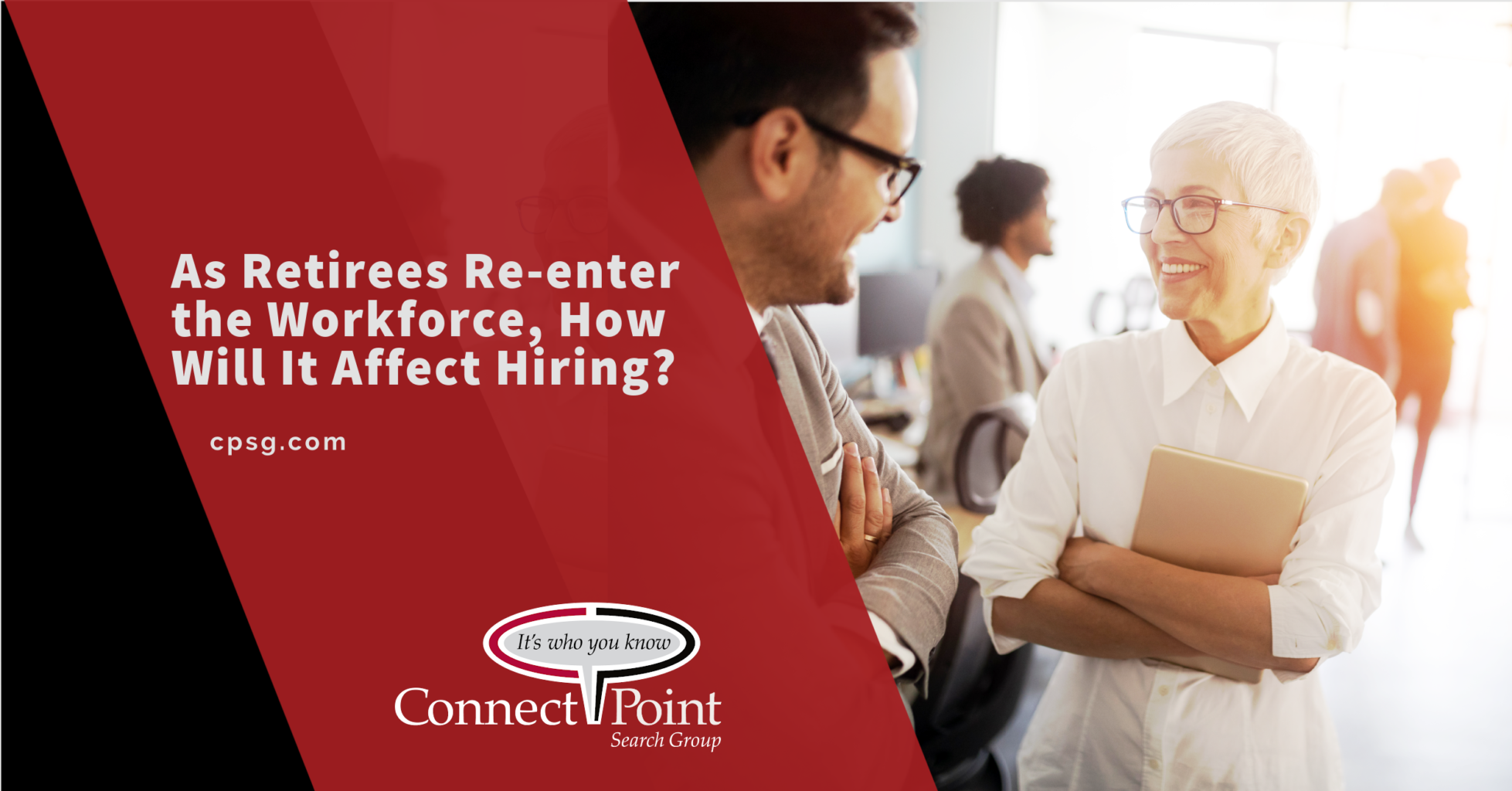  How Will Retirees Re-entering the Workforce Affect Hiring? 