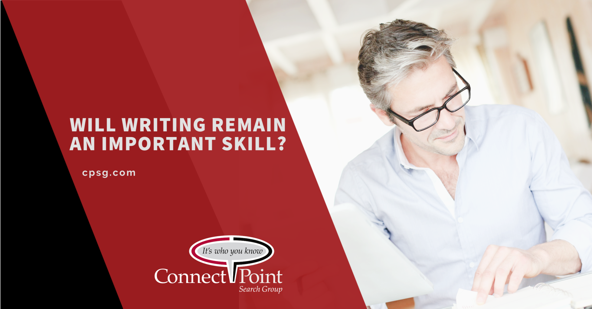 Will Writing Remain an Important Skill - CPSG Blog