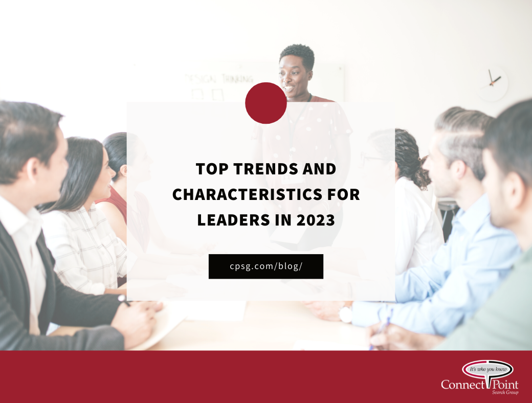CPSG Blog - Top Trends and Characteristics for Leaders in 2023