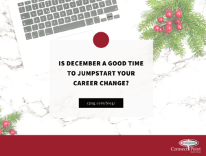 Is December the Perfect Time to Jumpstart Your Career Change?