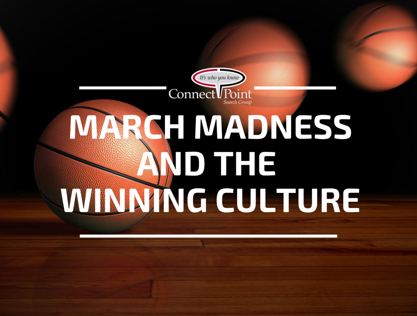 March Madress and the Winning Culture
